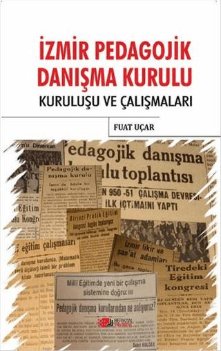 İzmir Pedagojik Danışma Kurulu | Berikan Yayınevi (Ciltsiz)  - Resim 1