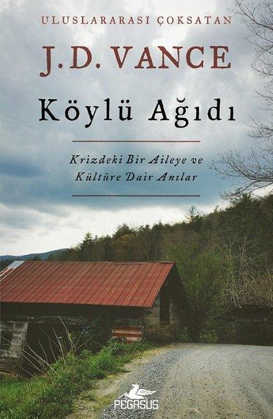 Köylü Ağıdı - Krizdeki Bir Aileye ve Kültüre Dair Anılar | Pegasus (İnce Kapak)  - Resim 1