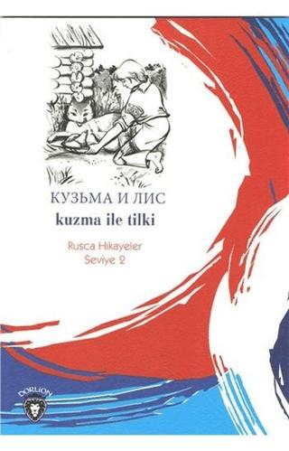 Kuzma ile Tilki Rusça Hikayeler Seviye 2 | Dorlion Yayınları (Ciltsiz)  - Resim 1