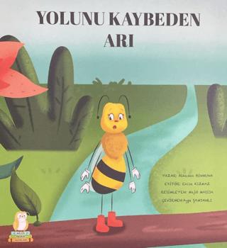 Yolunu Kaybeden Arı | Bilgin Baykuş Yayınları (Ciltsiz)  - Resim 1