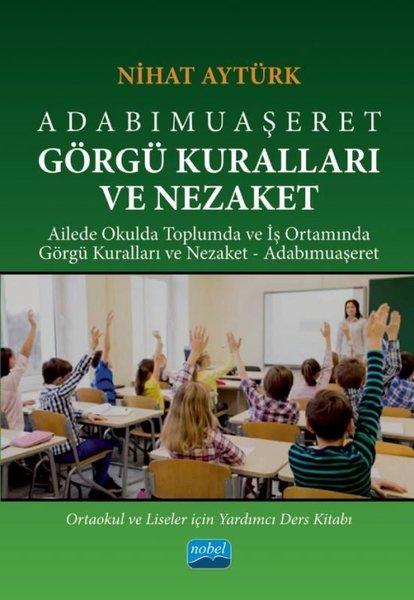 Adabımuaşeret Görgü Kuralları ve Nezaket | Nobel Akademik Yayıncılık (İnce Kapak)  - Resim 1