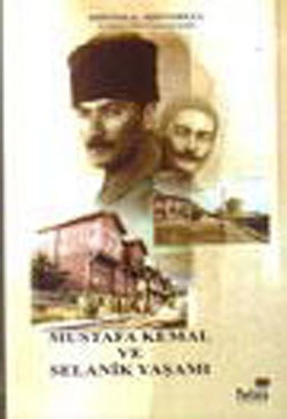 Mustafa Kemal ve Selanik Yaşamı | Telos Yayıncılık - Biyografi Dizisi (İnce Kapak)  - Resim 1