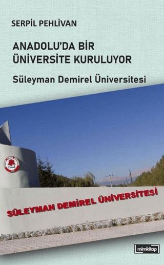 Anadolu’da Bir Üniversite Kuruluyor