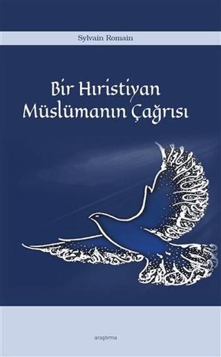 Bir Hıristiyan Müslümanın Çağrısı | Araştırma Yayınları (Ciltsiz)  - Resim 1
