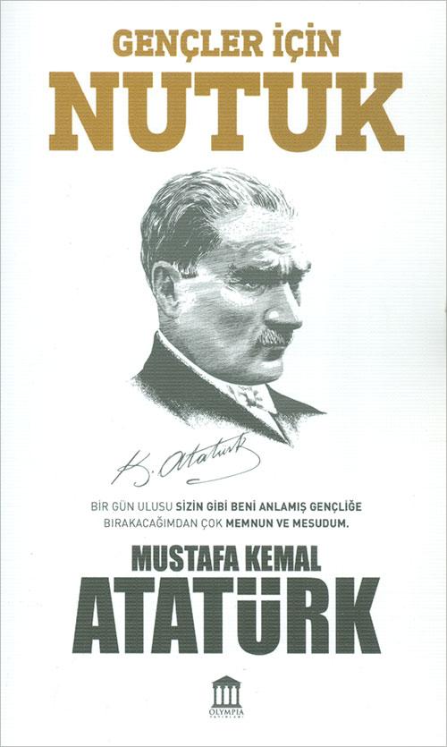 Gençler İçin Nutuk - Ahmet Seyrek - Olympia Yayınları