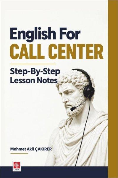English For Call Center Step - By - Step Lesson Notes | Ekin Basım Yayın (İnce Kapak)  - Resim 1