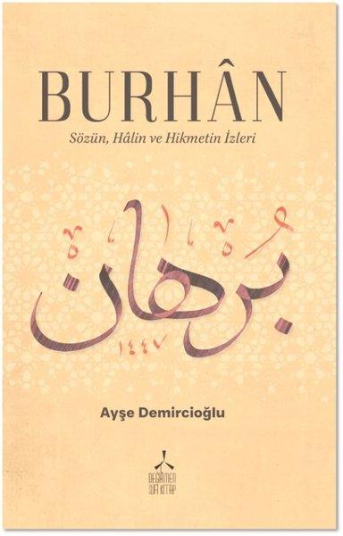 Burhan: Sözün Halin ve Hikmetin İzleri | Değirmen Sufi Kitap (İnce Kapak)  - Resim 1