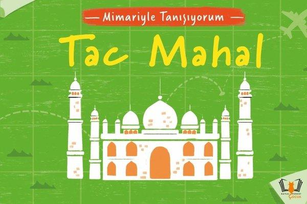 Tac Mahal - Mimariyle Tanışıyorum | Hayalperest Çocuk (İnce Kapak)  - Resim 1