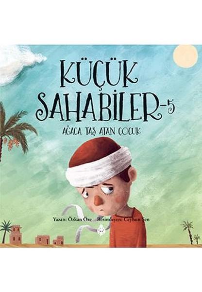 Küçük Sahabiler 5 Ağaca Taş Atan Çocuk | Uğurböceği (İnce Kapak)  - Resim 1