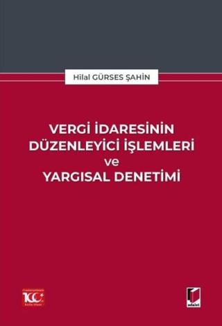 Vergi İdaresinin Düzenleyici İşlemleri ve Yargısal Denetimi | Adalet Yayınevi (Ciltsiz)  - Resim 1