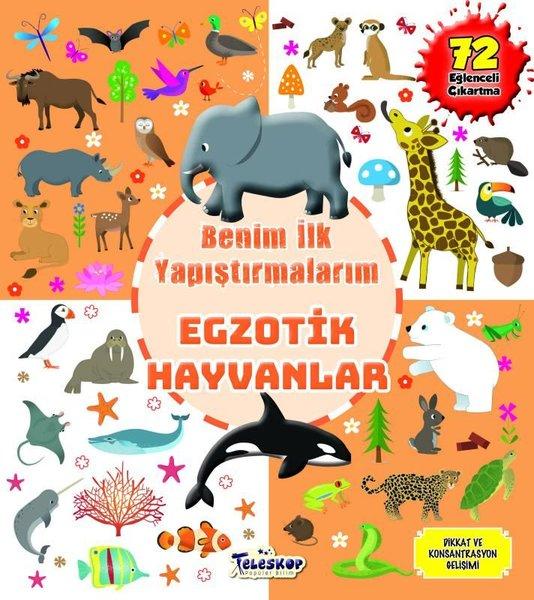 Egzotik Hayvanlar - Benim İlk Yapıştırmalarım | Teleskop Popüler Bilim (İnce Kapak)  - Resim 1