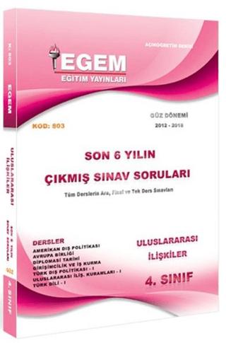 4. Sınıf 7. Yarıyıl Uluslararası İlişkiler Son 6 Yılın Çıkmış Sınav Soruları (Kod 803)