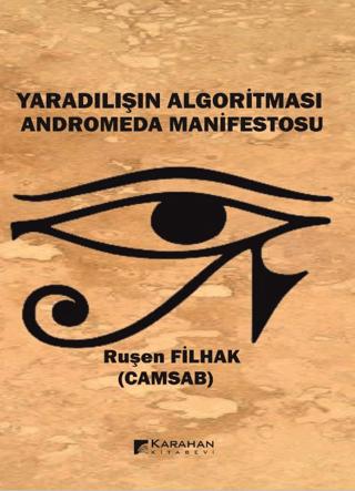 Yaradılışın Algoritması Anderomeda Manifestosu