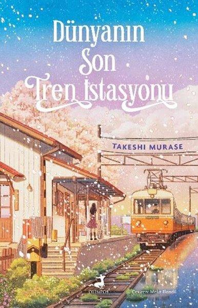 Dünyanın Son Tren İstasyonu | Olimpos Yayınları (İnce Kapak)  - Resim 1