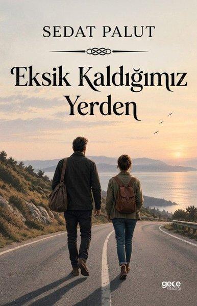 Eksik Kaldığımız Yerden | Gece Kitaplığı (İnce Kapak)  - Resim 1