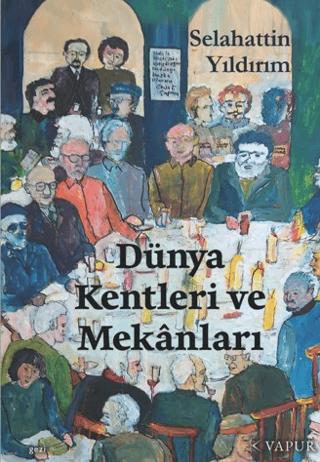 Dünya Kentleri ve Mekanları | Vapur Yayınları (Ciltsiz)  - Resim 1