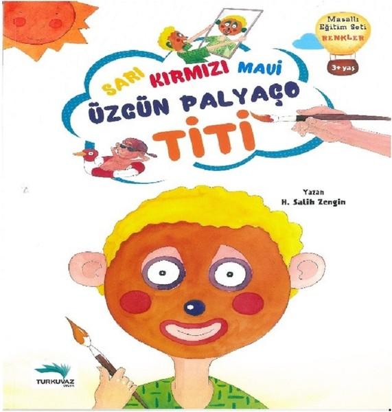Sarı Kırmızı Mavi Özgün Palyaço Titi | Turkuvaz Çocuk (İnce Kapak)  - Resim 1