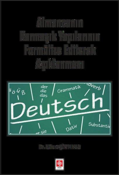 Almancanın Karmaşık Yapılarının Formülize Edilerek Açıklanması | Ekin Basım Yayın (İnce Kapak)  - Resim 1
