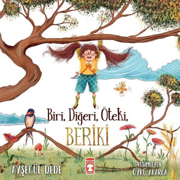 Biri Diğeri Öteki Beriki | Timaş Çocuk (İnce Kapak)  - Resim 1