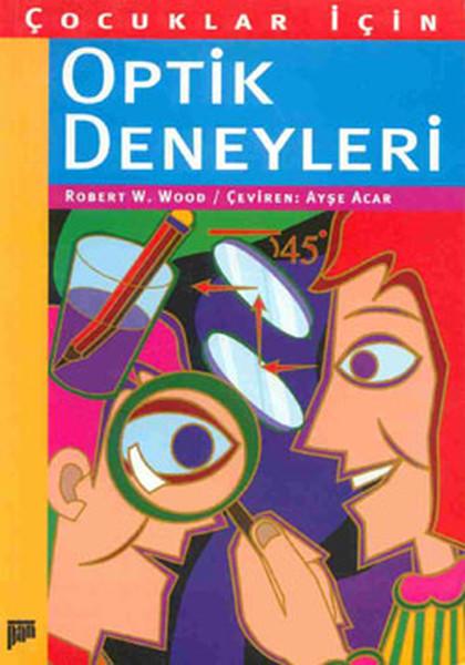 Çocuklar İçin Optik Deneyleri | Pan Yayıncılık (İnce Kapak)  - Resim 1