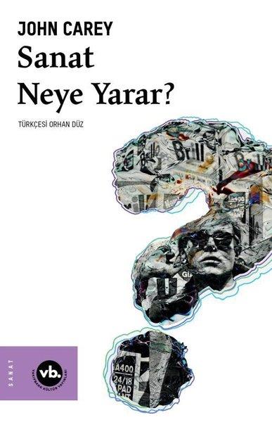 Sanat Neye Yarar? | VakıfBank Kültür Yayınları (İnce Kapak)  - Resim 1