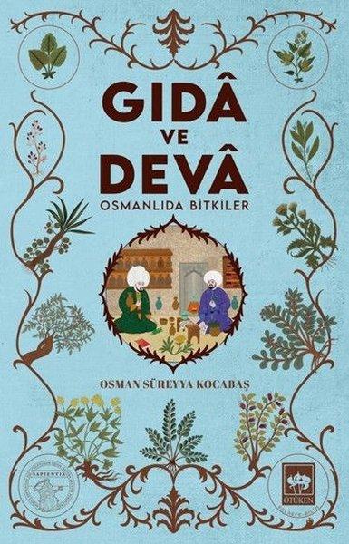 Gıda ve Deva-Osmanlıda Bitkiler | Ötüken Neşriyat (İnce Kapak)  - Resim 1