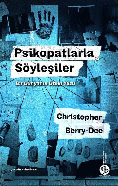 Psikopatlarla Söyleşiler: Bir Dünyanın Öteki Yüzü | Sahi Kitap (İnce Kapak)  - Resim 1