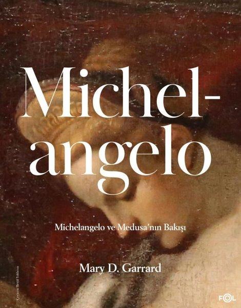 Michelangelo - Michelangelo ve Medusa'nın Bakışı | Fol Kitap (İnce Kapak)  - Resim 1