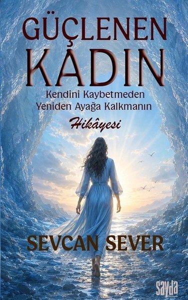 Güçlenen Kadın | Sayda Yayıncılık (İnce Kapak)  - Resim 1