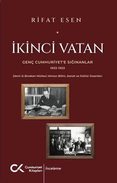 İkinci Vatan - Genç Cumhuriyet'e Sığınanlar 1933 - 1953 | Cumhuriyet Kitapları (İnce Kapak)  - Resim 1