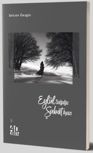 Eylül Soğuğu Şubat Ayazı | 40 Kitap (Ciltsiz)  - Resim 1