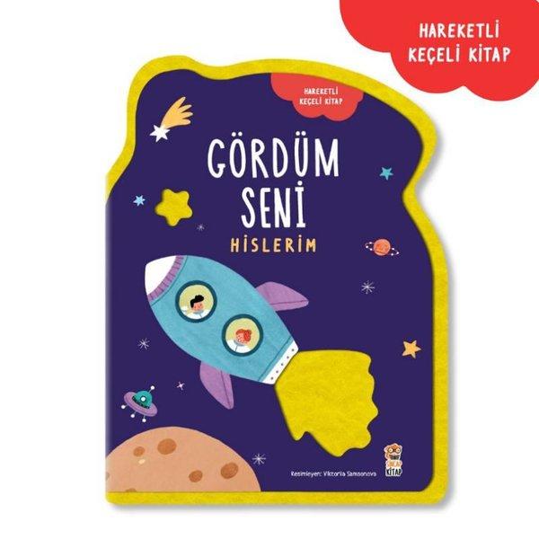 Hislerim - Gördüm Seni - Hareketli Keçeli Kitap | Sincap Kitap (İnce Kapak)  - Resim 1