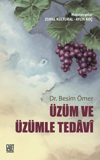 Üzüm ve Üzümle Tedavi