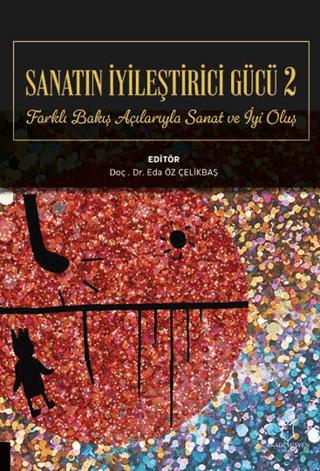 Sanatın İyileştirici Gücü 2 | Akademisyen Kitabevi (Ciltsiz)  - Resim 1