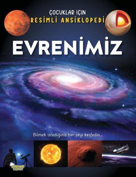 Evrenimiz - Çocuklar İçin Resimli Ansiklopedi | Selimer (İnce Kapak)  - Resim 1