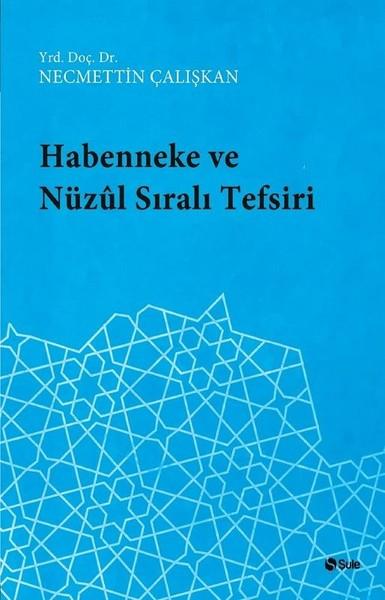 Habenneke ve Nüzul Sıralı Tefsiri | Şule Yayınları (İnce Kapak)  - Resim 1
