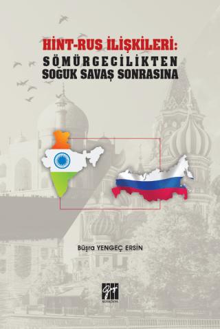 Hint-Rus İlişkileri: Sömürgecilikten Soğuk Savaş Sonrasına | Gazi Kitabevi (Ciltsiz)  - Resim 1
