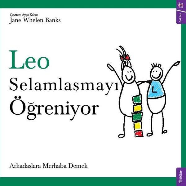 Leo Selamlaşmayı Öğreniyor - Arkadaşlara Merhaba Demek | Sola Kidz (İnce Kapak)  - Resim 1