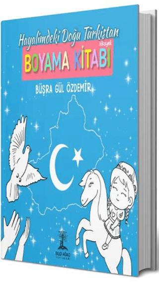 Hayalimdeki Doğu Ttürkistan | Bilgi Ağacı Yayınları (Ciltsiz)  - Resim 1
