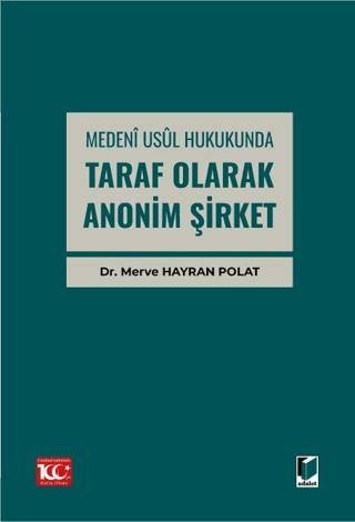 Medenî Usul Hukukunda Taraf Olarak Anonim Şirket | Adalet Yayınevi (Ciltsiz)  - Resim 1