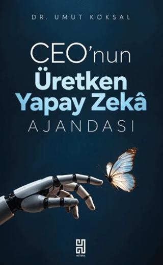 CEO’nun Üretken Yapay Zekâ Ajandası | Historia Yayınevi (Ciltsiz)  - Resim 1