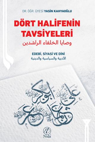 Dört Halifenin Tavsiyeleri - Edebi, Siyasi ve Dini