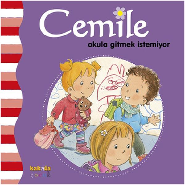 Cemile - Okula Gitmek İstemiyor | Kaknüs Yayınları (İnce Kapak)  - Resim 1