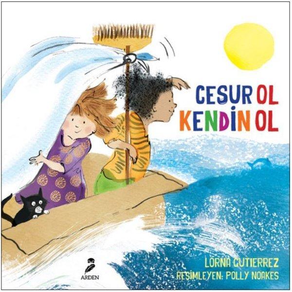 Cesur Ol Kendin Ol | Arden (İnce Kapak)  - Resim 1