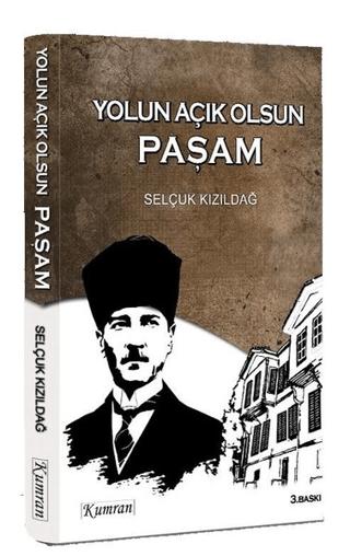 Yolun Açık Olsun Paşam | Kumran Yayınları (Ciltsiz)  - Resim 1
