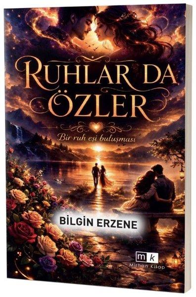 Ruhlar da Özler - Bir Ruh Eşi Buluşması | MK Mirhan Kitap (İnce Kapak)  - Resim 1