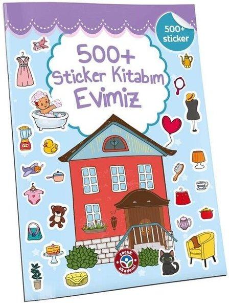 500+Sticker Kitabım - Evimiz | Çocuk Akademi Yayınları (İnce Kapak)  - Resim 1