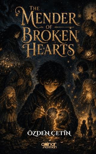 The Mender of Broken Hearts | Gülnar Yayınları (Ciltsiz)  - Resim 1