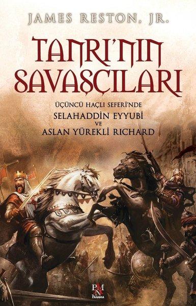 Tanrı'nın Savaşçıları - Üçüncü Haçlı Seferi'nde Selahaddin Eyyubi ve Aslan Yürekli Richard | Panama Yayıncılık (İnce Kapak)  - Resim 1