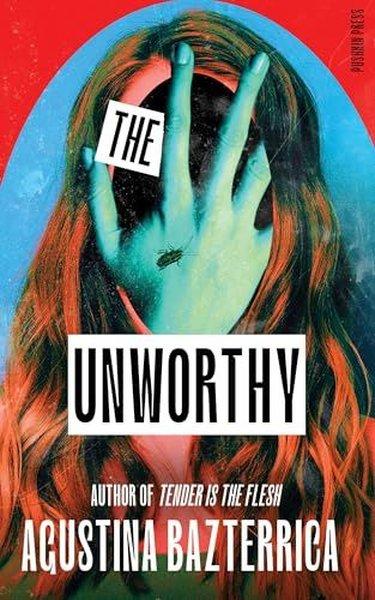 The Unworthy | Pushkin Press Export Ome (İnce Kapak)  - Resim 1